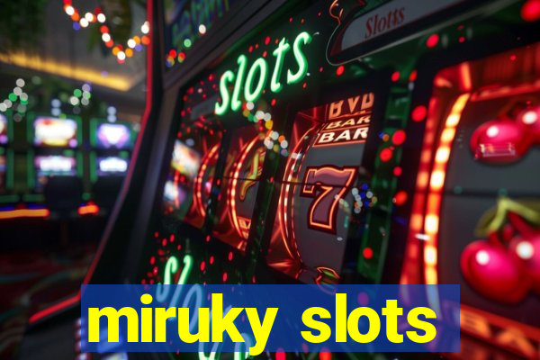 miruky slots